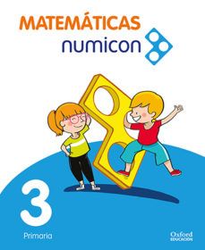 (OXFORD) MATEMÁTICAS.3º E.P.MATEMÁTICAS NUMICON 3º