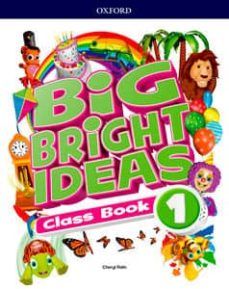 (OXFORD) INGLÉS. 1º E.P. BIG BRIGHT IDEAS 1. CLASS