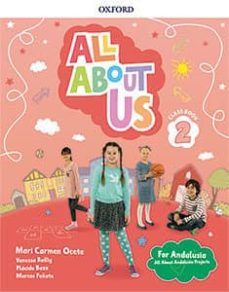 (OXFORD) INGLÉS. 2º E.P. ALL ABOUT US FOR ANDALUSI