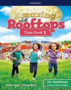 (OXFORD) INGLÉS. E.P1º. AMAZING ROOFTOPS FOR ANDAL