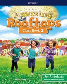 (OXFORD) INGLÉS. E.P 2º. AMAZING ROOFTOPS FOR ANDA