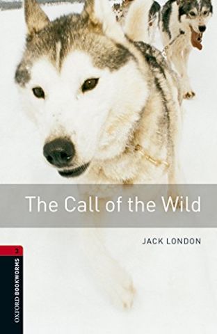 THE CALL OF THE WILD LEVEL 3 (OXFORD)