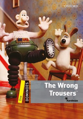 THE WRONG TROUSERS. LEVEL 1 (OXFORD)