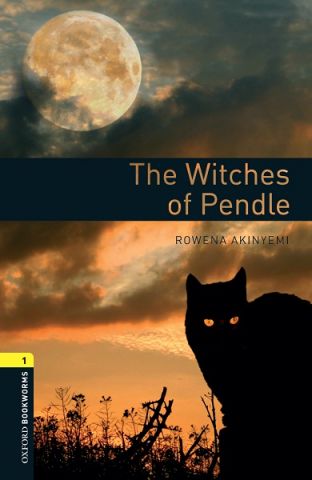 THE WITCHES OF PENDLE  LEVEL 1 (OXFORD)