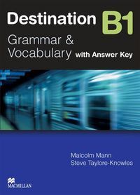 DESTINATION B1. GRAMMAR & VOCABULARY WITH ANSWER K