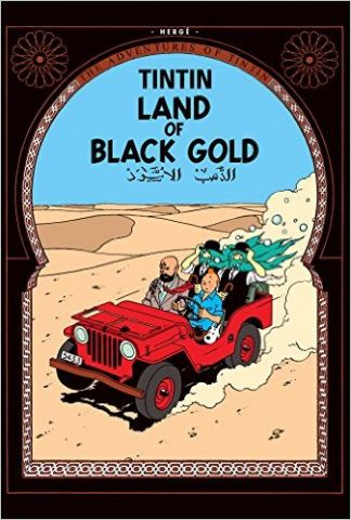 TINTIN. LAND OF BLACK GOLD