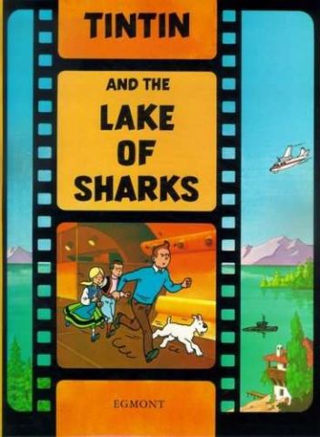 TINTIN AND THE LAKE OF SHARKS