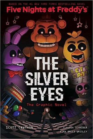 FIVE NIGHTS AT FREDDY'S: THE SILVER EYES (SCHOLAST