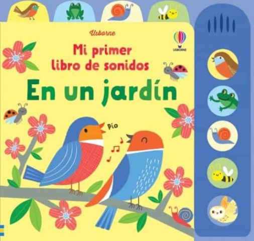 MI PRIMER LIBRO DE SONIDOS. EN UN JARDÍN (USBORNE)