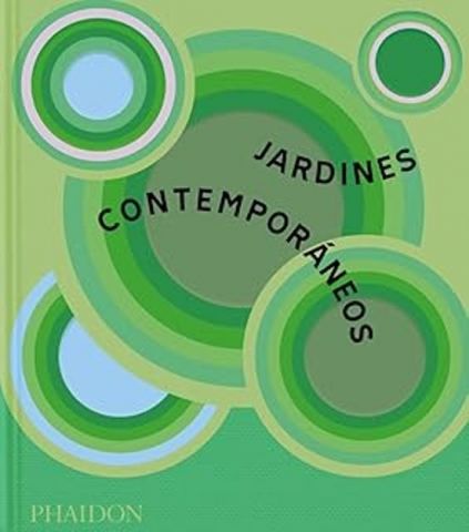 JARDINES CONTEMPORÁNEOS (PHAIDON)