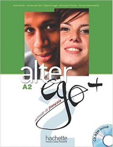 ALTER EGO +. A2. LIVRE DE L'ÉLÈVE + CD ROM