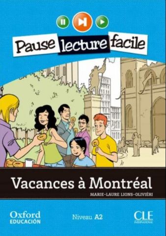 VACANCE À MONTRÉAL 3º E.S.O. LIVRE + CD (OXFORD)