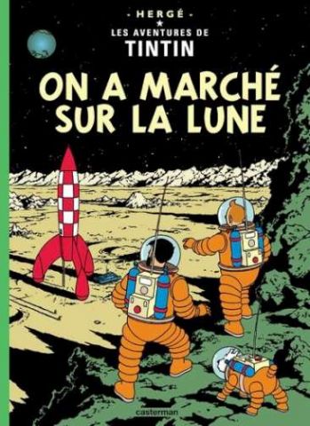 TINTIN. ON A MARCHÉ SUR LA LUNE