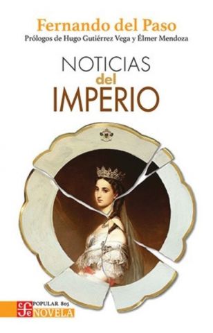 NOTICIAS DEL IMPERIO (FONDO CULTURA ECONÓMICA)