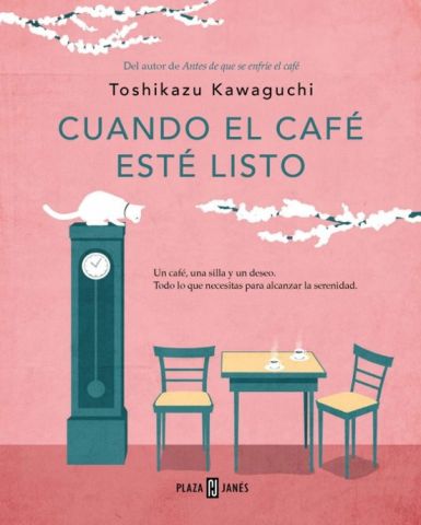 CUANDO EL CAFÉ ESTÉ LISTO (PLAZA & JANÉS)