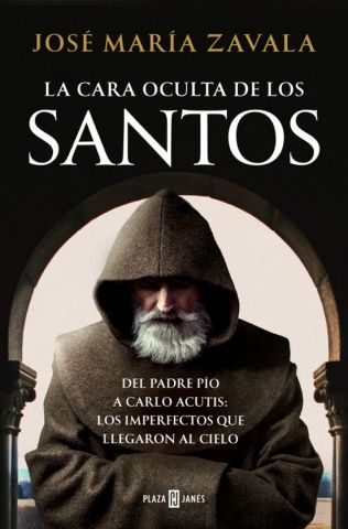 LA CARA OCULTA DE LOS SANTOS (PLAZA & JANÉS)