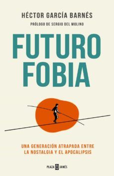 FUTUROFOBIA (PLAZA & JANÉS)