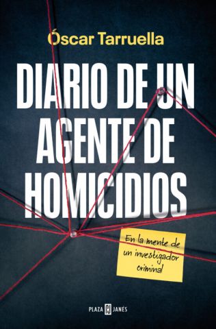 DIARIO DE UN AGENTE DE HOMICIDIOS (PLAZA & JANÉS)