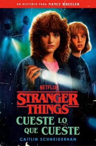 STRANGER THINGS. CUESTE LO QUE CUESTE (PLAZA & JANÉS)