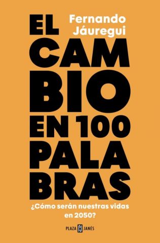 EL CAMBIO EN 100 PALABRAS (PLAZA & JANÉS)