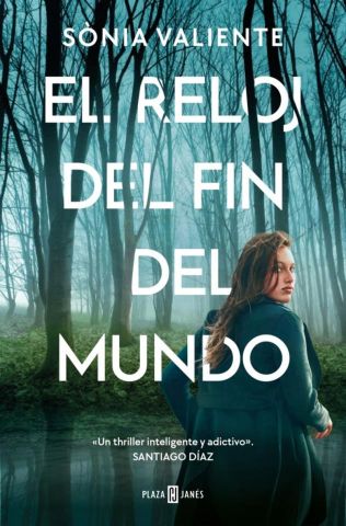 EL RELOJ DEL FIN DEL MUNDO (PLAZA & JANÉS)
