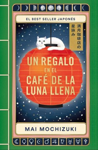 UN REGALO EN EL CAFÉ DE LA LUNA LLENA (PLAZA & JANÉS)