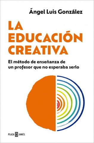 LA EDUCACIÓN CREATIVA (PLAZA & JANÉS)