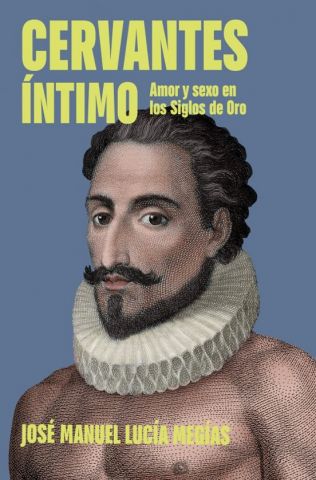 CERVANTES ÍNTIMO (PLAZA & JANÉS)