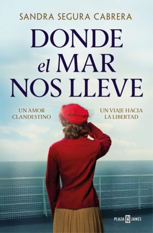 DONDE EL MAR NOS LLEVE (PLAZA & JANÉS)
