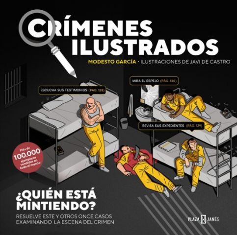 CRÍMENES ILUSTRADOS. ¿QUIÉN ESTÁ MINTIENDO? (PLAZA & JANÉS)