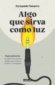 ALGO QUE SIRVA COMO LUZ (AGUILAR)