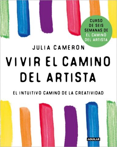 VIVIR EL CAMINO DEL ARTISTA (AGUILAR)