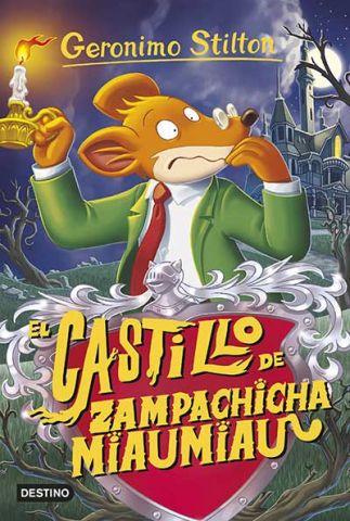 GERONIMO STILTON 14 EL CASTILLO DE ZAMPACHICHA MIA