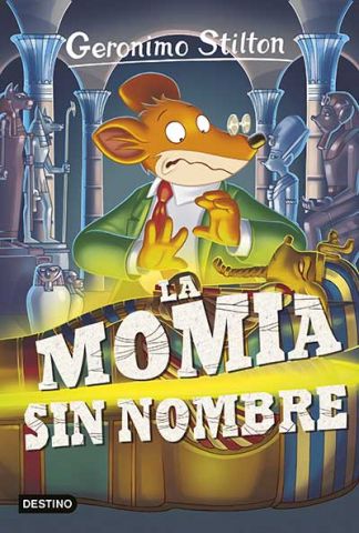 GERONIMO STILTON 41 LA MOMIA SIN NOMBRE