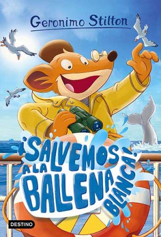 GERONIMO STILTON 40 ¡SALVEMOS A LA BALLENA BLANCA!