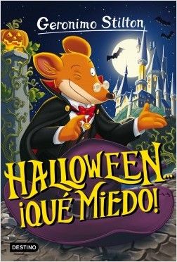 GERONIMO STILTON 25 HALLOWEEN ¡QUE MIEDO!