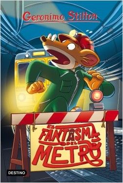 GERONIMO STILTON 12 FANTASMA DEL METRO