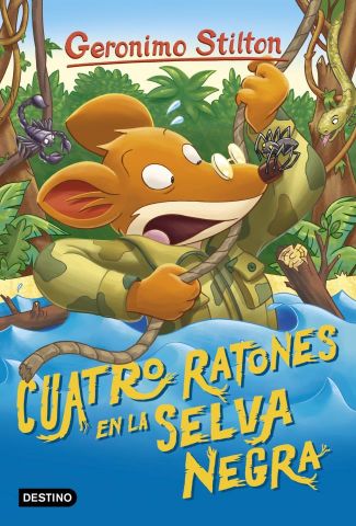 GERONIMO STILTON 11 CUATRO RATONES EN LA SELVA NEG