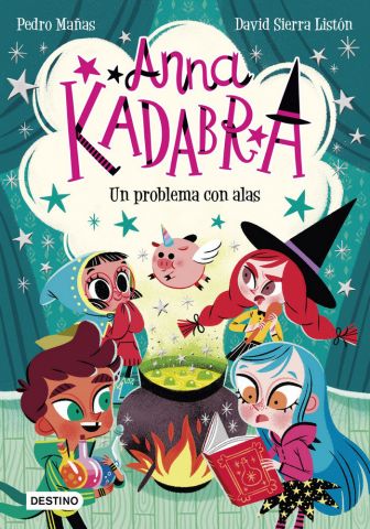 ANNA KADABRA 2. UN PROBLEMA CON ALAS (DESTINO)