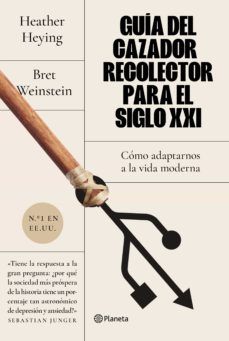 GUÍA DEL CAZADOR RECOLECTOR PARA EL SIGLO XXI (PLANETA)