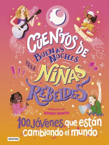 CUENTOS DE BUENAS NOCHES PARA NIÑAS REBELDES 4 (DESTINO)