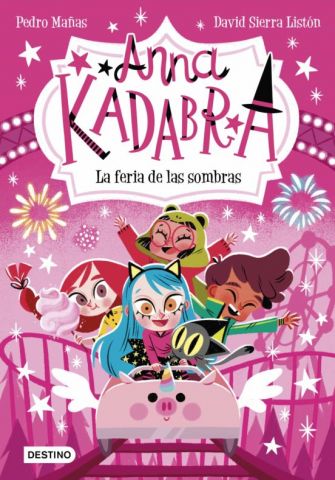 ANNA KADABRA 11. LA FERIA DE LAS SOMBRAS (DESTINO)