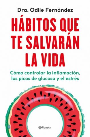 HÁBITOS QUE TE SALVARÁN LA VIDA (PLANETA)