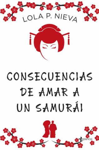 CONSECUENCIAS DE AMAR A UN SAMURÁI (ESENCIA)