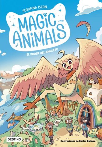 MAGIC ANIMALS 1. EL PODER DEL AMULETO (DESTINO)