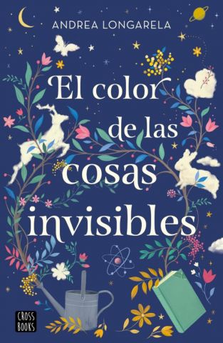 EL COLOR DE LAS COSAS INVISIBLES (CROSS BOOKS)