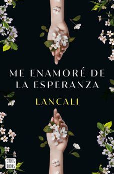 ME ENAMORÉ DE LA ESPERANZA (CROSSBOOKS)