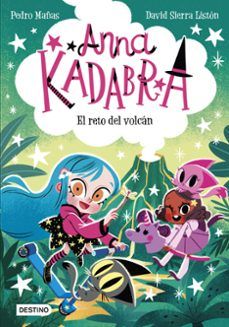 ANNA KADABRA 14. EL RETO DEL VOLCÁN (DESTINO)