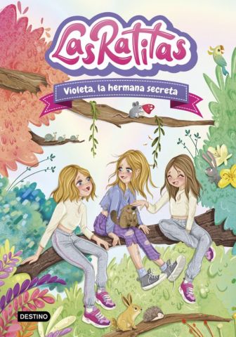 LAS RATITAS 12. VIOLETA, LA HERMANA SECRETA (DESTINO)