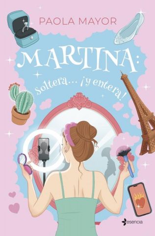 MARTINA: SOLTERA... ¡Y ENTERA! (ESENCIA)